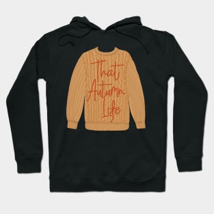 That Autumn Life Hoodie